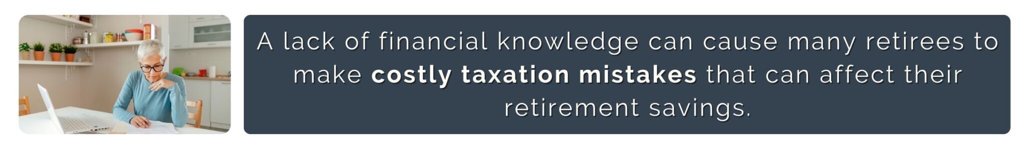Retirement tax planning and how mistakes can affect you
