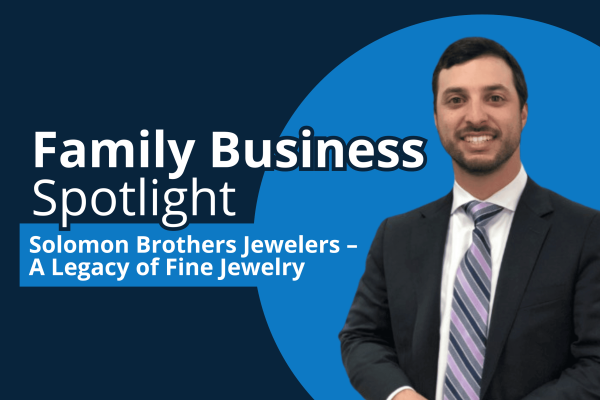 Family Business Spotlight-Solomon Brothers Jewelers – A Legacy of Fine Jewelry-fusion-cpa Family Business Spotlight-Solomon Brothers Jewelers – A Legacy of Fine Jewelry-fusion-cpa