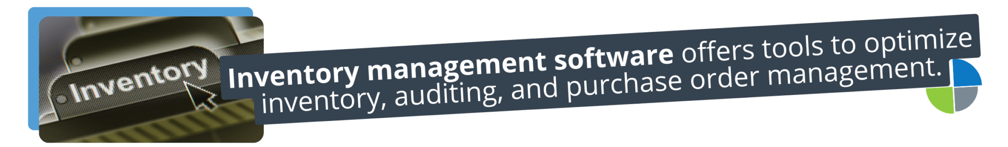 Enhance control with inventory management software: optimize inventory, streamline audits, and manage purchase orders efficiently.