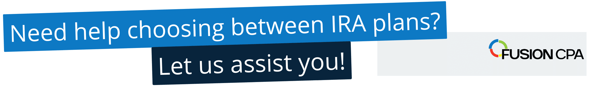 Choosing-between-IRA plans-Fusion-CPA