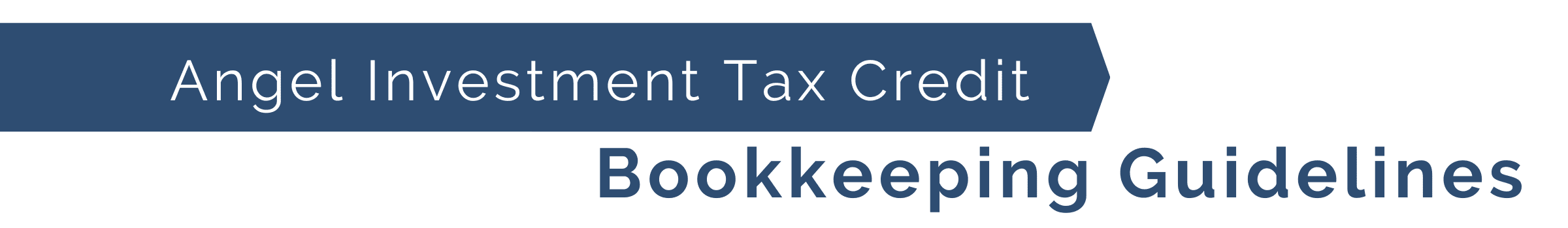 Angel Investment Tax Credit Bookkeeping Guidelines